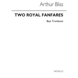 Arthur Bliss: Two Royal Fanfares  (Bass Trombone)