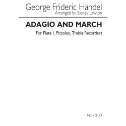 George Frideric Handel: Adagio &amp; March (Flt 1/Picc/T Rec)