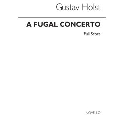 Gustav Holst: Fugal Concerto (Score)