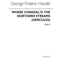 G.F. Handel: Where Congeal'd The Northern Streams (Violin 1)