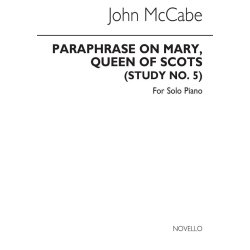 McCabe: Paraphrase On 'Mary, Queen Of Scots' Study No.5 for Piano