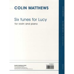 Colin Matthews: Six Tunes For Lucy (Violin/Piano)