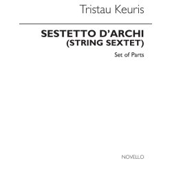 Tristan Keuris: String Sextet (Parts)