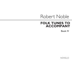 Folk Tunes to Accompany Book 4: Music For Christmas 30 Folk Carols