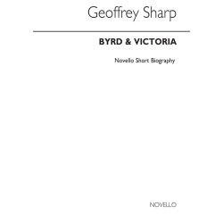 Byrd and Victoria: Novello Short Biography