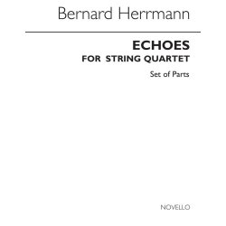 Herrmann: Echoes For String Quartet (Parts)