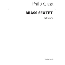 Philip Glass: Brass Sextet (Score)