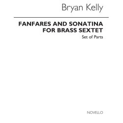 Bryan Kelly: Fanfares And Sonatina For Brass Sextet (Parts)