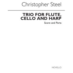 Christopher Steel: Trio For Flute, Cello And Harp Score And Parts