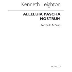 Kenneth Leighton: Alleluia Pascha Nostrum for Cello and Piano Op.85