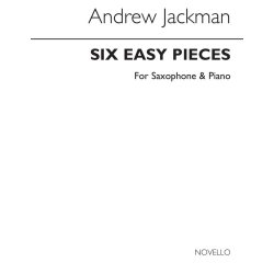 Andrew Jackman: Six Easy Pieces for Saxophone and Piano
