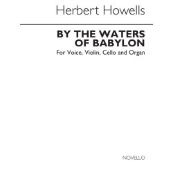 Herbert Howells: By The Waters Of Babylon