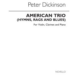Peter Dickinson: American Trio [Hymns, Rags And Blues] (Score/Parts)