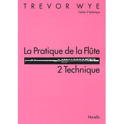 La Pratique De La Flute: 2 Technique