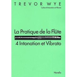 La Pratique De La Flute: 4 Intonation Et Vibrato