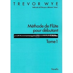 M&eacute;thode De Fl&ucirc;te Pour D&eacute;butant: Tome 1