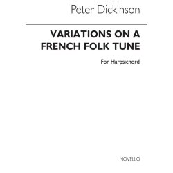DICKINSON PETER VARIATIONS ON A FRENCH FOLK TUNE HARPSICHORD BOOK