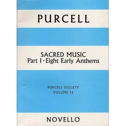 Purcell Society Volume 13 - Sacred Music Part 1 Eight Early Anthems