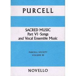 Purcell Society Volume 30 - Sacred Music Part 6 Songs and Vocal Ensemble