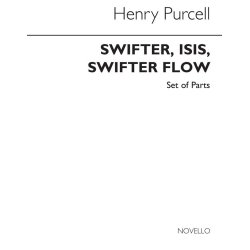 Henry Purcell: Swifter, Isis, Swifter Flow (Parts)