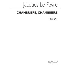 Jacques Le Fevre: Chambriere, Chambriere