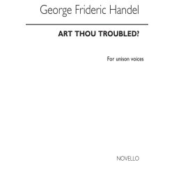 Handel: Art Thou Troubled (Unison Voice)