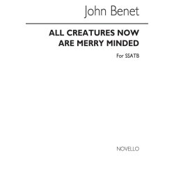 John Benet: All Creatures Now Are Merry Minded (SSATB)