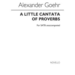 Goehr Little Cantata Of Proverbs Satb