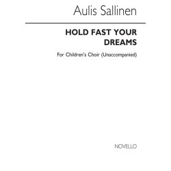 Aulis Sallinen: Hold Fast Your Dreams Op.73 (SSA)