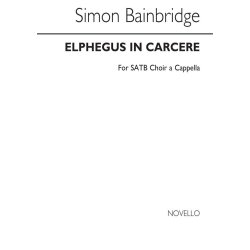 Simon Bainbridge: Elphegus In Carcere