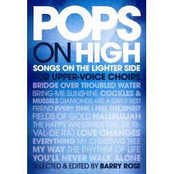 Pops On High - Songs On The Lighter Side For Upper-Voice Choirs