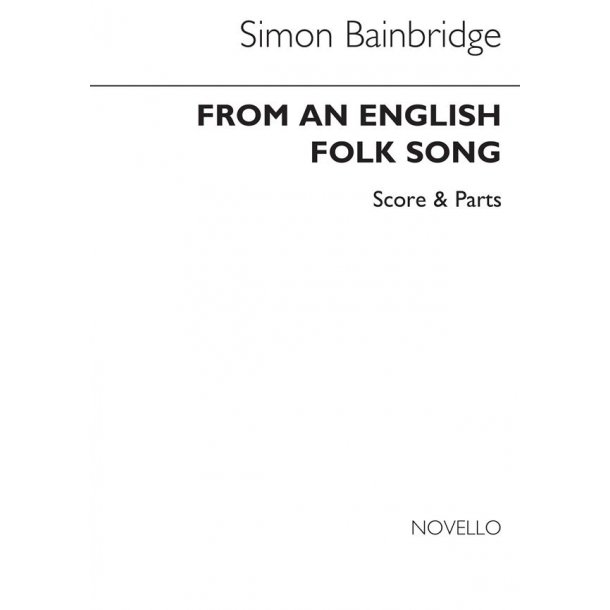 Simon Bainbridge: From An English Folk Song