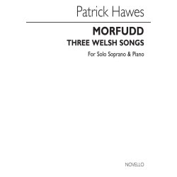Patrick Hawes: Morfudd - Three Welsh Songs