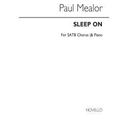 Paul Mealor: Sleep On (SATB/Piano) (Key of C)