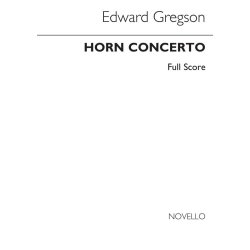 Edward Gregson &ndash; Horn Concerto Orchestral Version &ndash; Full Score