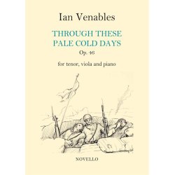 Ian Venables: Through These Pale Cold Days