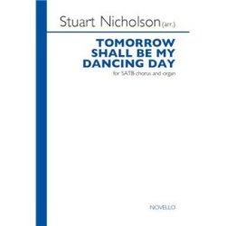 Stuart Nicholson: Tomorrow shall be my dancing day