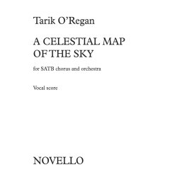 Tarik O&rsquo;Regan: A Celestial Map Of The Sky (Vocal Score)