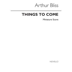 Bliss: Things To Come Concert Suite (Score)
