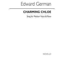 Edward German: Charming Chloe In E Flat (Medium Voice And Piano)