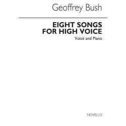 Geoffrey Bush: Eight Songs For High Voice And Piano