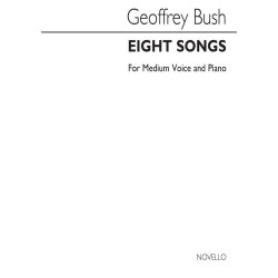 Bush, G Eight Songs For Medium Voice &amp; Piano
