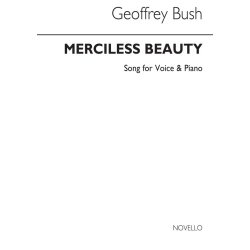 Geoffrey Bush: Merciless Beauty for Baritone and Piano