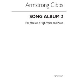 Armstrong Gibbs: Song Album 2 For Medium Or High Voice