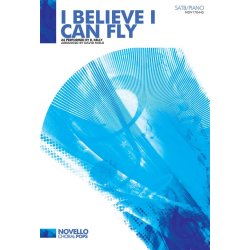 R. Kelly: I Believe I Can Fly (SATB/Piano)