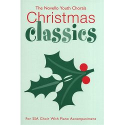 The Novello Youth Chorals: Christmas Classics (SSA)