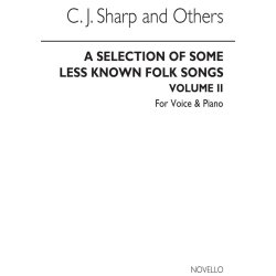 Cecil Sharp: A Selection Of Less Known Folk-Songs Volume 2
