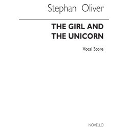 Oliver: Girl &amp; The Unicorn (Vocal Score)