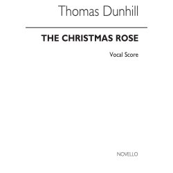 Dunhill: Christmas Rose - Cantata for Unison Chorus
