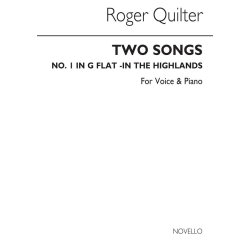 Quilter, R Two Songs (In The Highlands) Op26-no1 In G Flat Vce/Pno